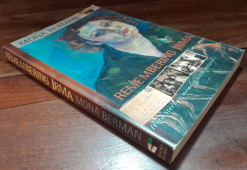 Remembering Irma (Irma Stern: a memoir with letters) - Mona Berman