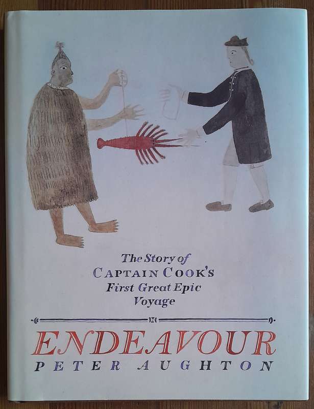 Endeavour - The Story of Captain Cook's First Great Epic Voyage