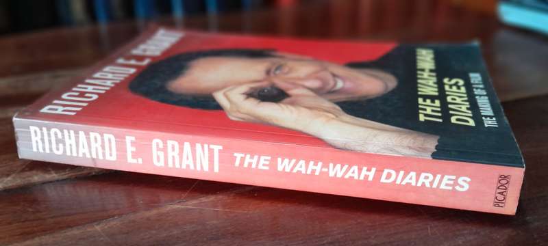 The Wah-Wah Diaries - Richard E. Grant (includes a DVD)