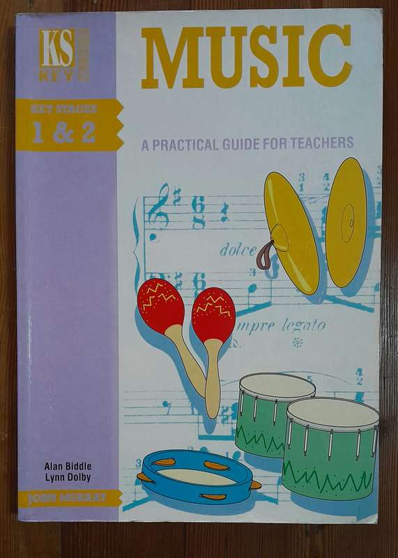 Music - A Practical Guide for Teachers