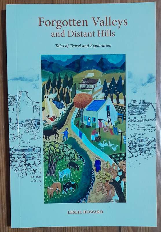 Forgotten Valleys and Distant Hills - Leslie Howard (signed)