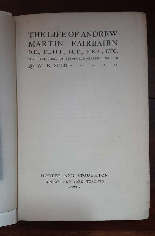 The Life of Andrew Martin Fairbairn