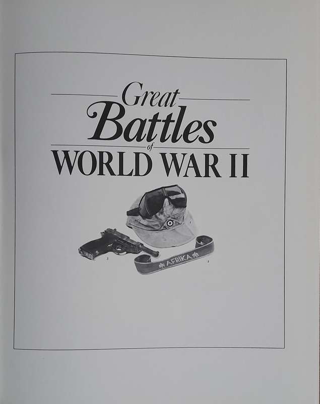 Battles of the Great Commanders & Great Battles of World War II