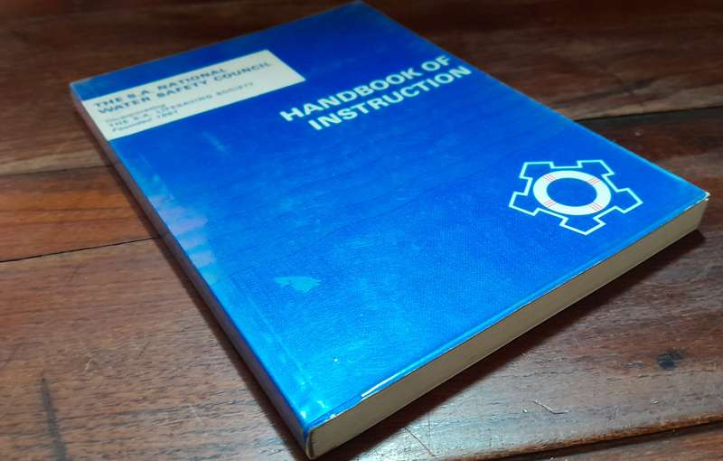 The S.A. National Water Safety Council - Handbook of Instruction