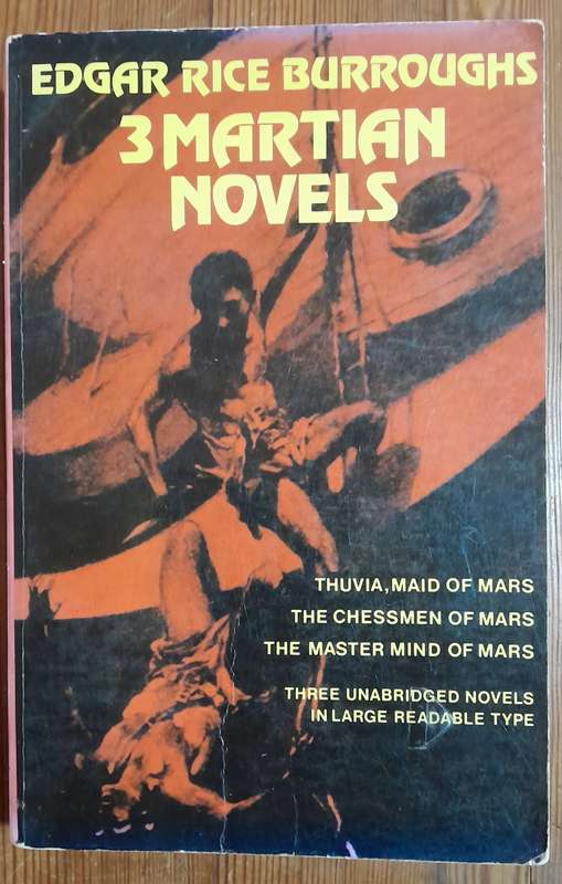 Three Martian Novels - Edgar Rice Burroughs