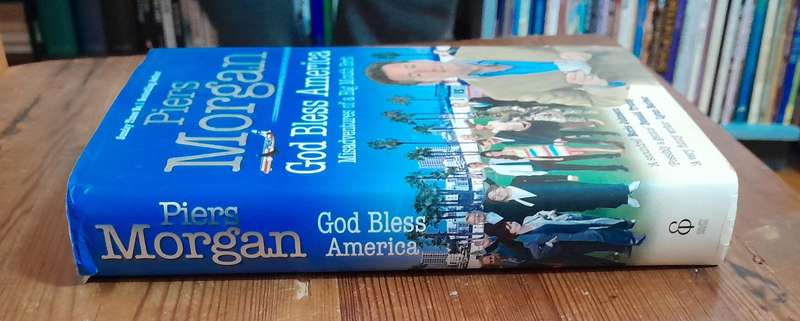 Piers Morgan - God Bless America