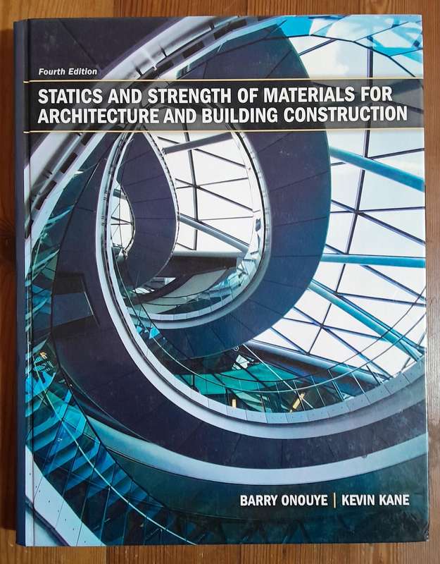 Statics and strength of materials for architecture and building construction