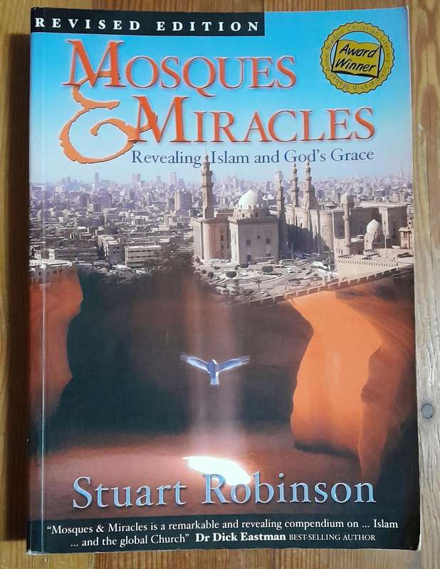 Mosques & Miracles - Revealing Islam and God's Grace