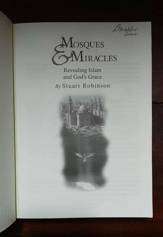 Mosques & Miracles - Revealing Islam and God's Grace