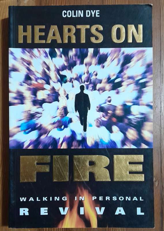 Hearts on Fire - Walking in Personal Revival