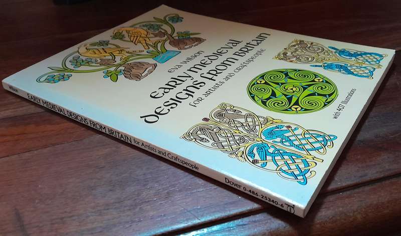 Early Medieval Designs from Britian - for Artists and Craftspeople