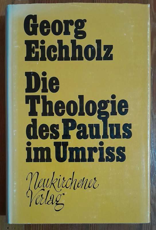 Die Theologie des Paulus im Umriss
