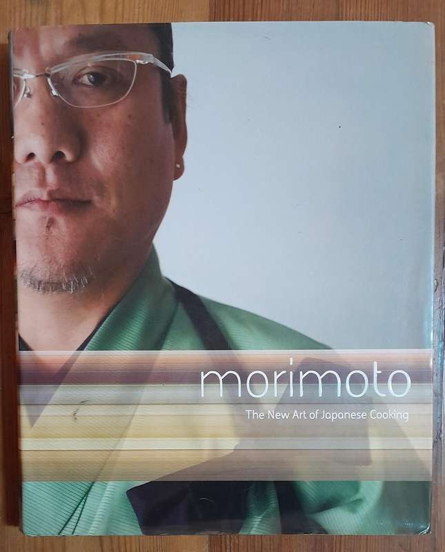 Morimoto - The New Art of Japanese Cooking