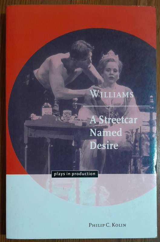 A Streetcar Named Desire - plays in production