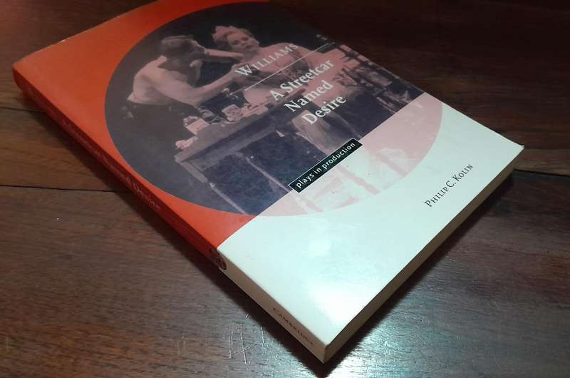 A Streetcar Named Desire - plays in production