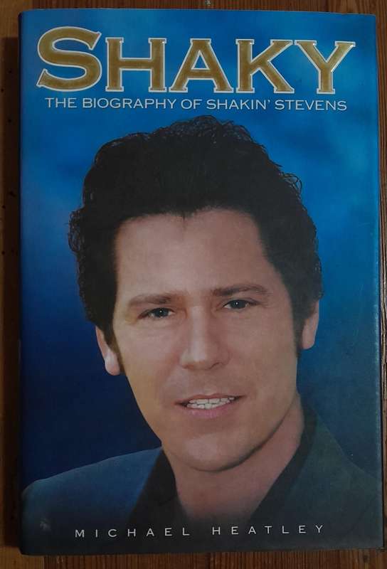 Shaky - The Biography of Shakin' Stevens