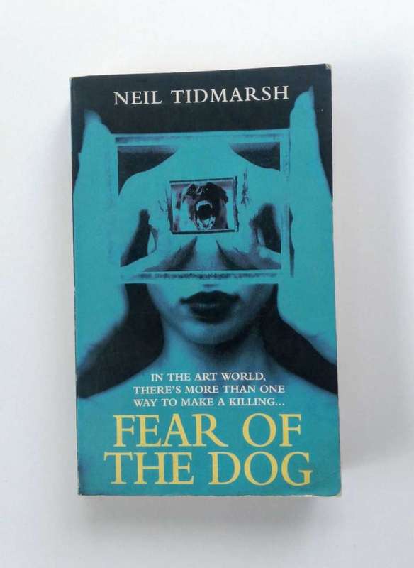 Fear of the Dog by Neil Tidmarsh