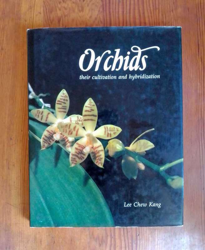 Orchids - Their Cultivation and Hybridization by Lee Chew Kang