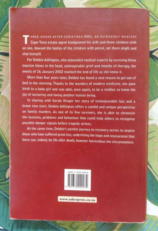 Mom, Interrupted - The Story of the Sole Survivor of One of South Africa's Most Brutal Family Murder