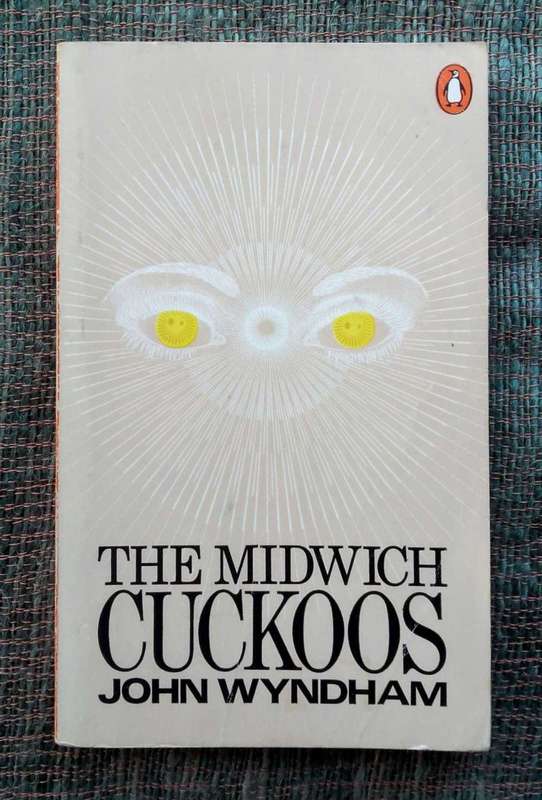 The Midwhich Cuckoo by John Wyndham