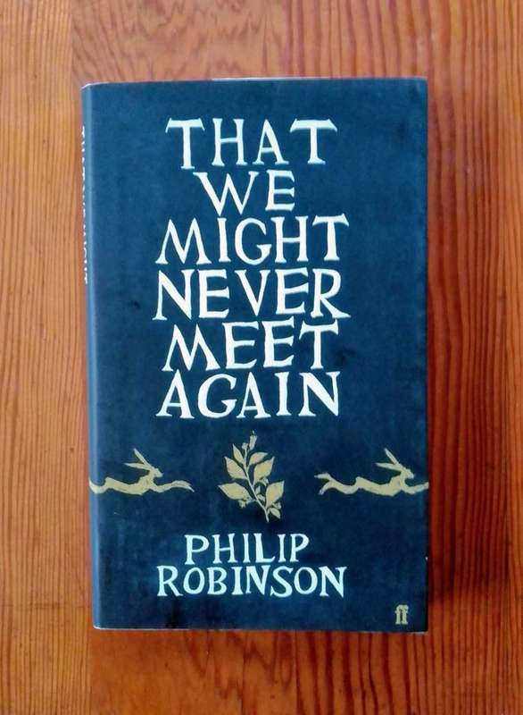 That We Might Never Meet Again by Philip Robinson