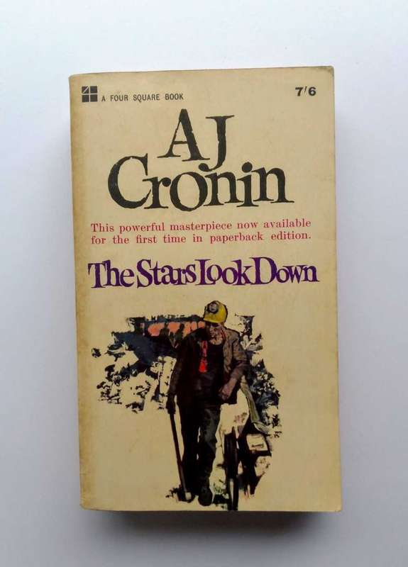 The Stars Look Down by A.J. Cronin