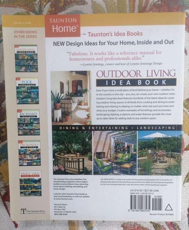 Outdoor Living Idea Book by Lee Anne White