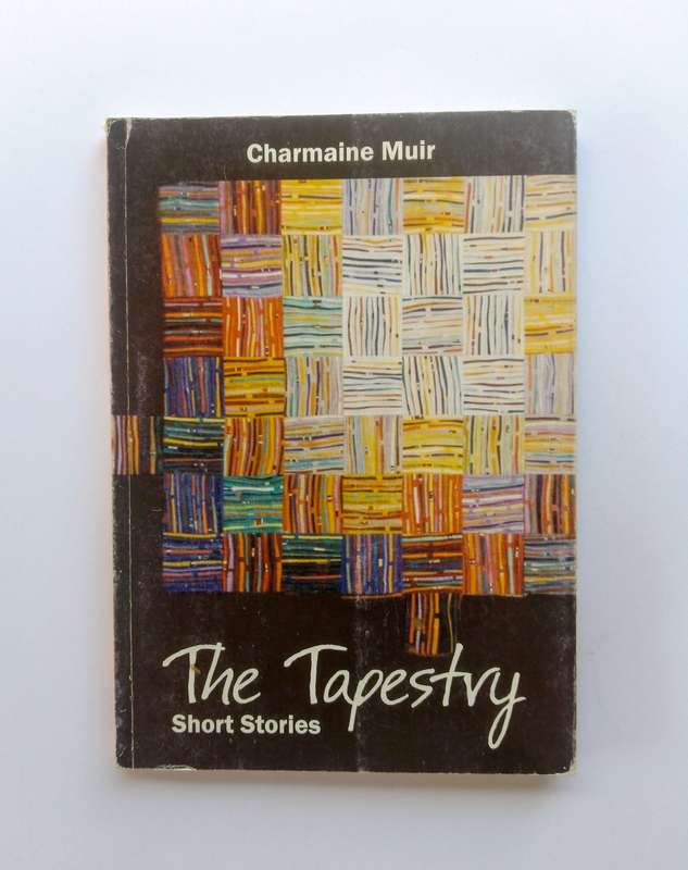 The Tapestry - Short Stories by Charmaine Muir