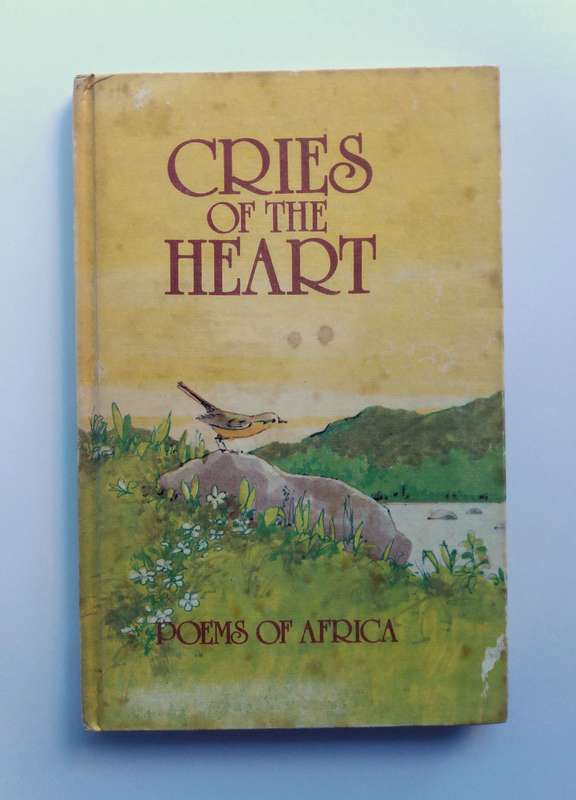 Cries of the Heart - Poems of Africa