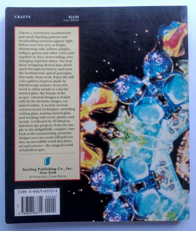 The Kaleidoscope Book - A Spectrum of Spectacular Scopes to Make