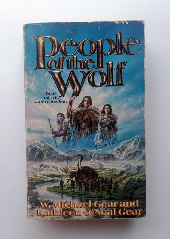 People of the Wolf by W. Michael Gear and Kathleen O'Neal Gear
