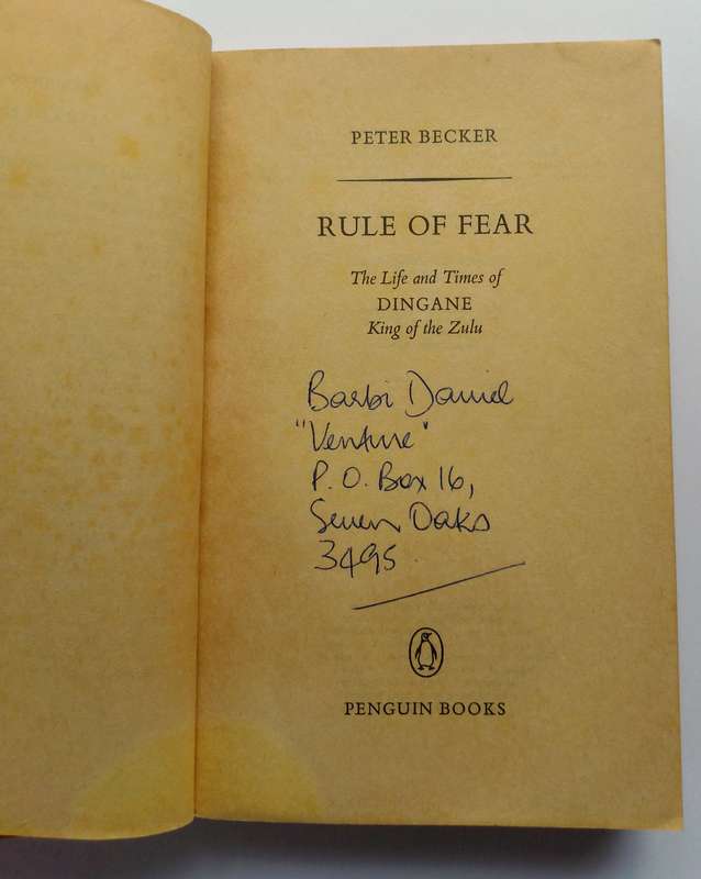 Rule of Fear - The Life and Times of Dingane King of the Zulu by Peter Becker