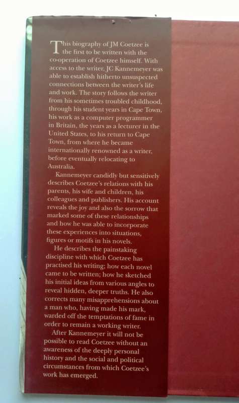 JM Coetzee - A Life in Writing by JC Kannemeyer