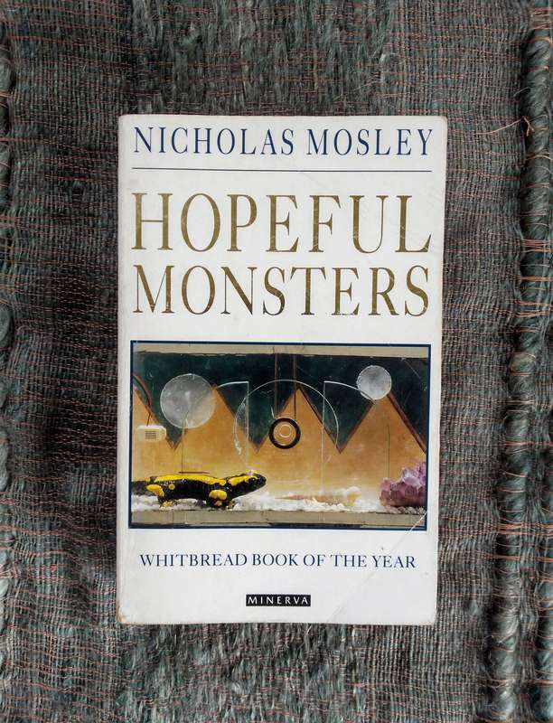 Hopeful Monsters by Nicholas Mosley