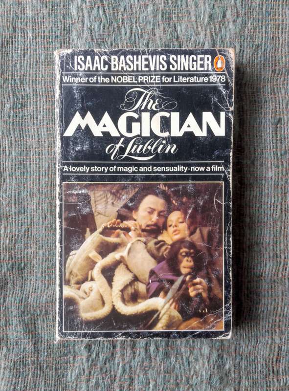 The Magician of Lublin by Isaac Bashevis Singer