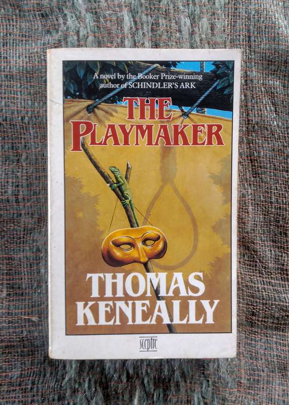 The Playmaker by Thomas Keneally