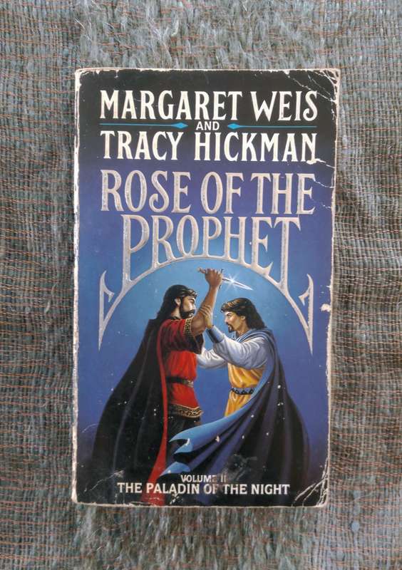 Rose of the Prophet ( The Paladin of the Night #2) by Margaret Weis and Tracy Hickman