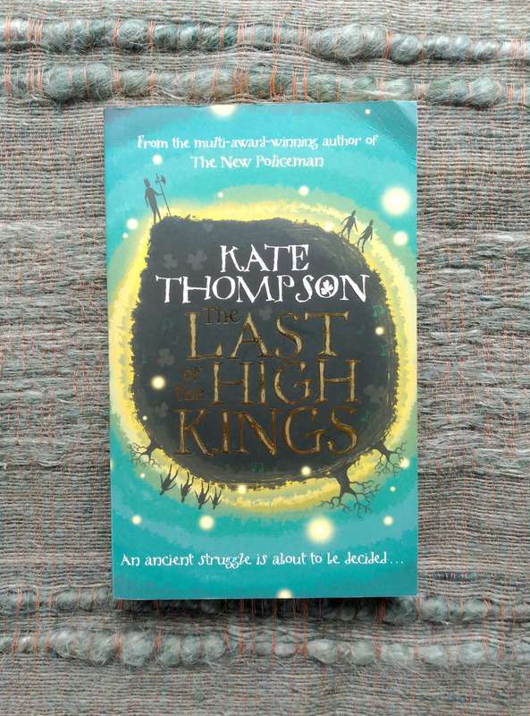 The Last of the High Kings by Kate Thompson