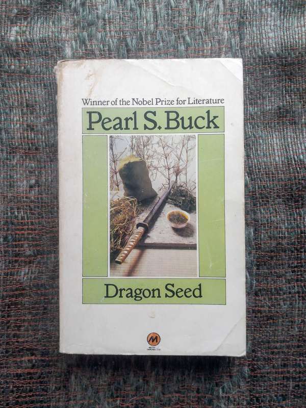 Dragon Seed by Pearl S. Buck