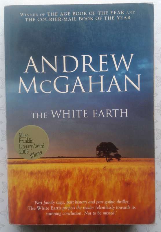 The White Earth by Andrew McGahan