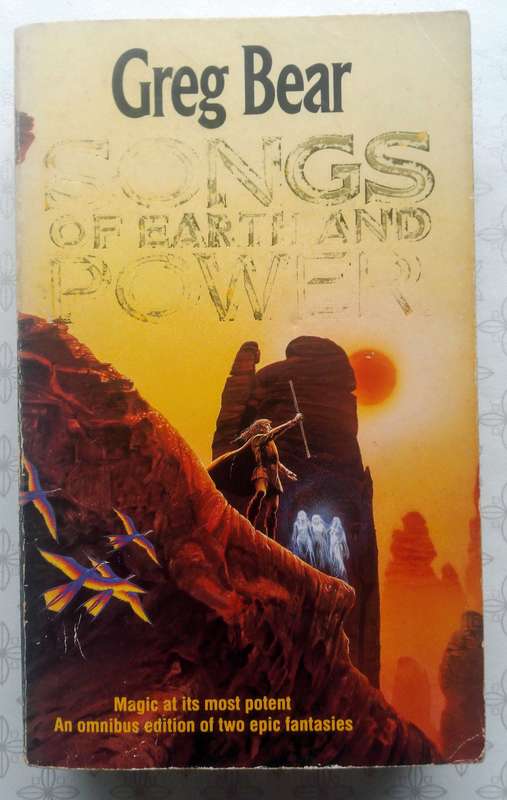 Songs of Earth and Power by Greg Bear