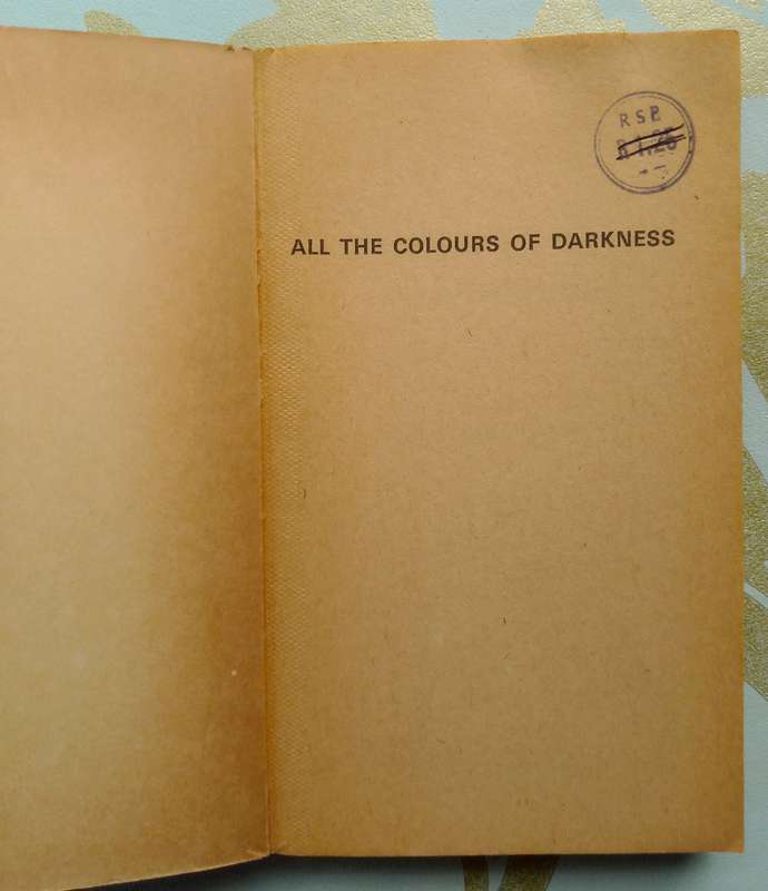 All the Colours of Darkness by Lloyd Biggles Jr