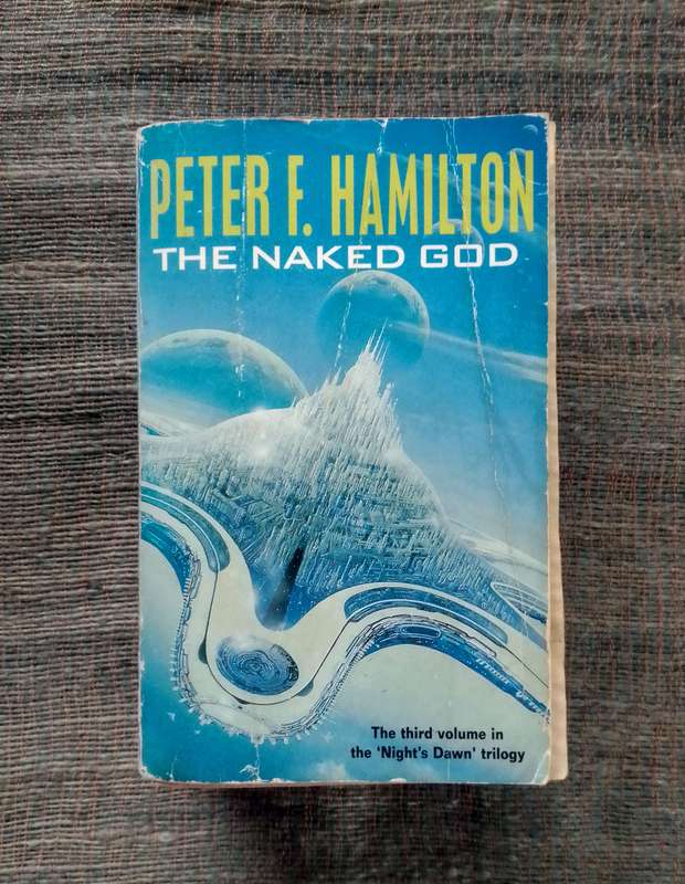 The Naked God by Peter F. Hamilton