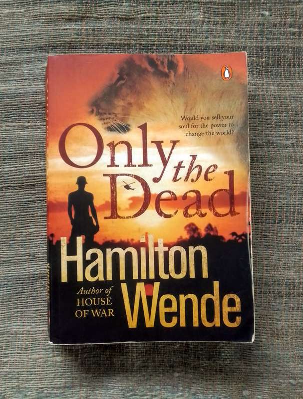 Only the Dead by Hamilton Wende