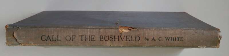 Call of the Bushveld by A.C. White