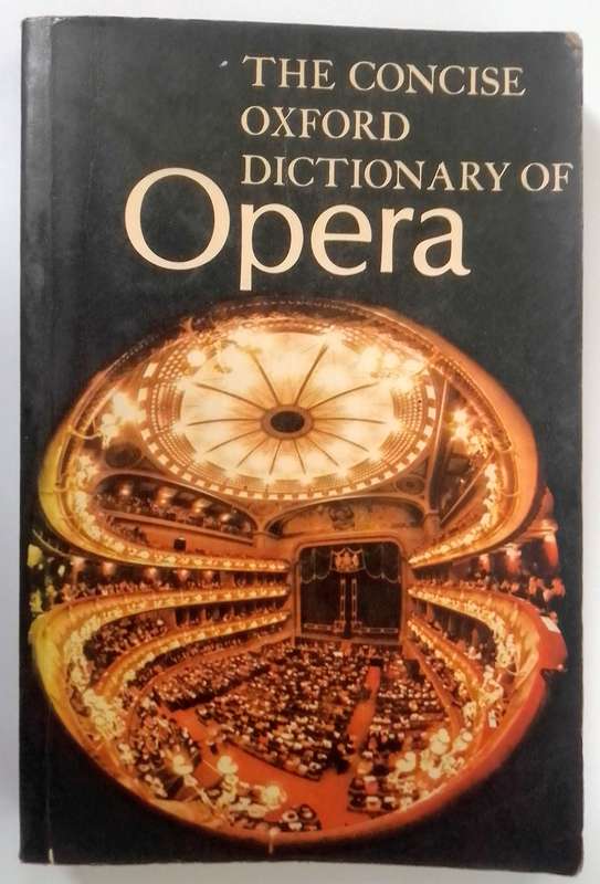 The Concise Oxford Dictionary of Opera