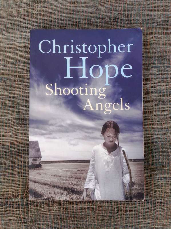 Shooting Angels by Christopher Hope