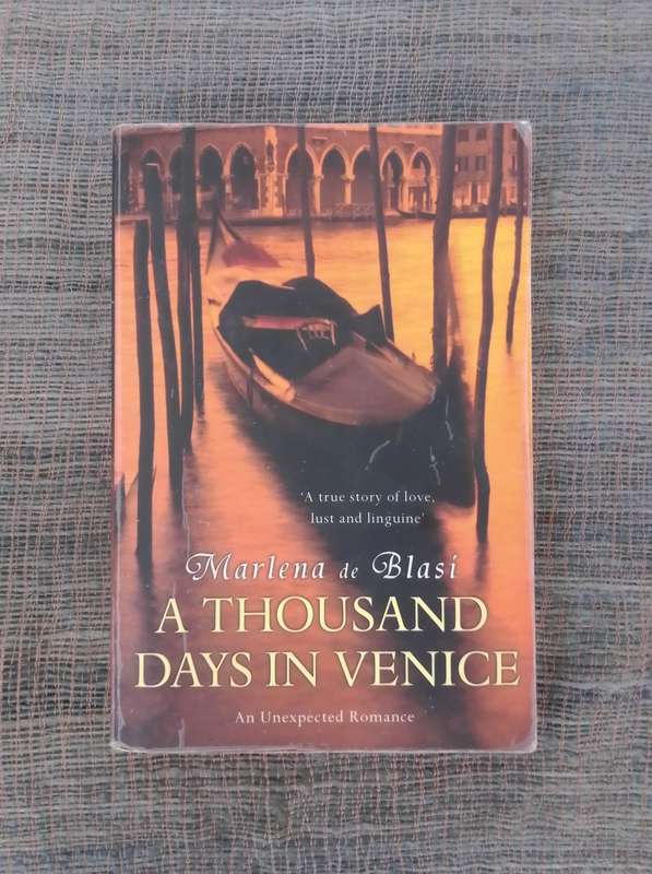 A Thousand Days in Venice by Marlena de Blasi