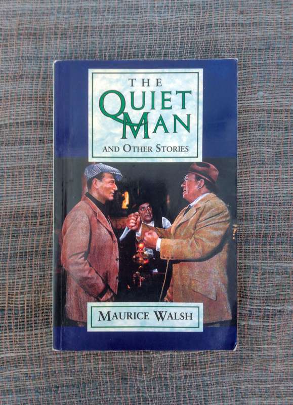 A Quiet Man and Other Stories by Maurice Walsh