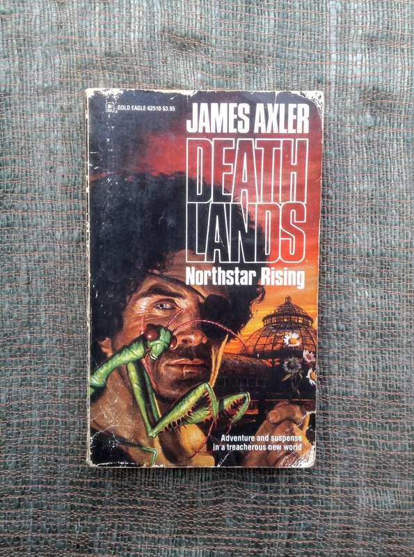 Death Lands - Northstar Rising by James Axler